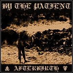 By The Patient - Afterbirth (EP)