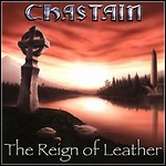 Chastain - The Reign Of Leather (Compilation)