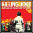 Killing Joke - The Singles Collection 1979-2012 (Best Of) - keine Wertung
