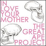 In Love, Your Mother - The Great Ape Project