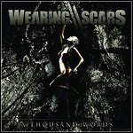 Wearing Scars - A Thousand Words