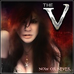 The V - Now Or Never