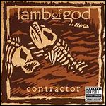 Lamb Of God - Contractor (Single)