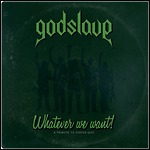Godslave - Whatever We Want! (EP)