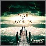 Hatred [DE] - War Of Words