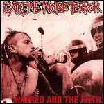 Extreme Noise Terror - Hatred And The Filth (Single)