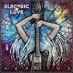 Electric Love - Heroine