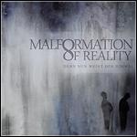 Malformation Of Reality - Denn Nun Weint Der Himmel - 5 Punkte