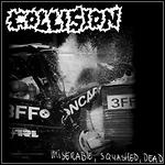 Collision - Miserable, Squashed, Dead (EP)