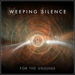 Weeping Silence - For The Unsung
