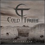 Cold Truth - Grindstone