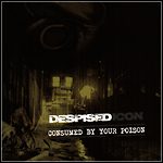 Despised Icon - Consumed By Your Poison