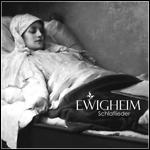 Ewigheim - Schlaflieder