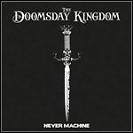 The Doomsday Kingdom - Never Machine (EP)