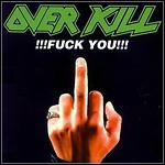 Overkill - !!!Fuck You!!! (EP)