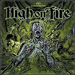 High On Fire - Slave The Hive (Single)