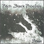 Pitch Black Process - Derin