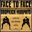 Dropkick Murphys / Face To Face - Split (EP)