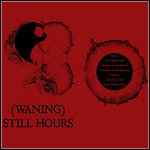 (waning) - Still Hours