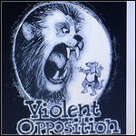 Violent Opposition - Courage And Conviction