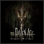 The Raven Age - The Darkness Will Rise