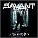 Savant - Serial Killers' Tales