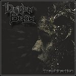 Driven Below - Trephination