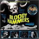Bloody Hammers - The Horrific Case Of Bloody Hammers (EP)