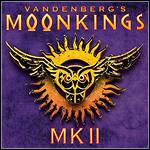 Vandenberg's Moonkings - MK II