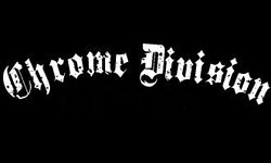 Chrome Division Chrome Division