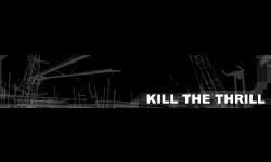 Kill The Thrill