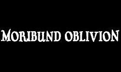 Moribund Oblivion Moribund Oblivion