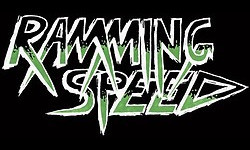Ramming Speed Ramming Speed