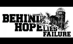 Behind Hope Lies Failure Behind Hope Lies Failure