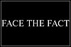 Face The Fact Face The Fact