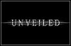 Unveiled Unveiled