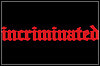 Incriminated Incriminated