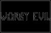 Worst Evil