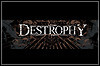Destrophy