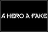 A Hero A Fake