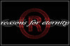 Reasons For Eternity Reasons For Eternity