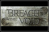 Breach The Void