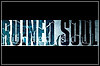 Ruined Soul Ruined Soul