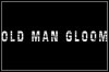 Old Man Gloom Old Man Gloom