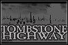 Tombstone Highway Tombstone Highway