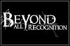 Beyond All Recognition