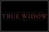 True Widow