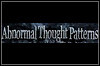 Abnormal Thought Patterns Abnormal Thought Patterns