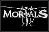 Mortals Mortals