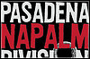 Pasadena Napalm Division Pasadena Napalm Division